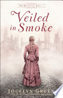 Veiled in Smoke (The Windy City Saga Book #1)