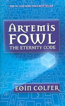 Artemis Fowl: The Eternity Code - Book #3