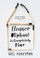 Eleanor Oliphant is Completely Fine: The hottest new release of 2017 - a Radio 2 Book Club Choice