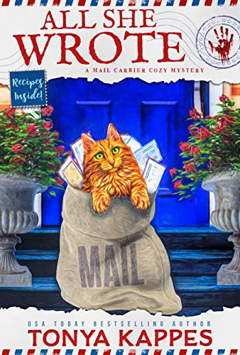 All She Wrote: A Cat Cozy Mystery: A Mail Carrier Cozy Mystery