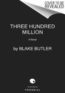 Three Hundred Million