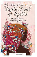 The Black Woman's Little Book of Spells