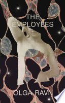 The Employees: A workplace novel of the 22nd century
