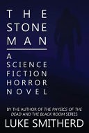 The Stone Man - a Science Fiction Horror Novel
