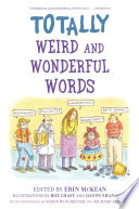 Totally Weird and Wonderful Words