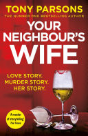 Your Neighbour�s Wife