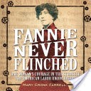 Fannie Never Flinched