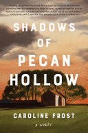 Shadows of Pecan Hollow