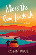 Where the Road Leads Us