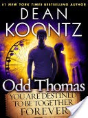 Odd Thomas: You Are Destined to Be Together Forever (Short Story)