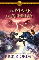 Heroes of Olympus, The , Book Three: The Mark of Athena