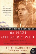 Nazi Officer's Wife: How One Jewish Woman Survived the Holocaust