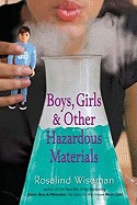 Boys, Girls & Other Hazardous Materials