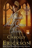 Memoirs of Mary Queen of Scots