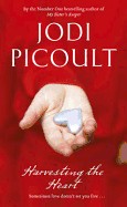 Harvesting the Heart. by Jodi Picoult