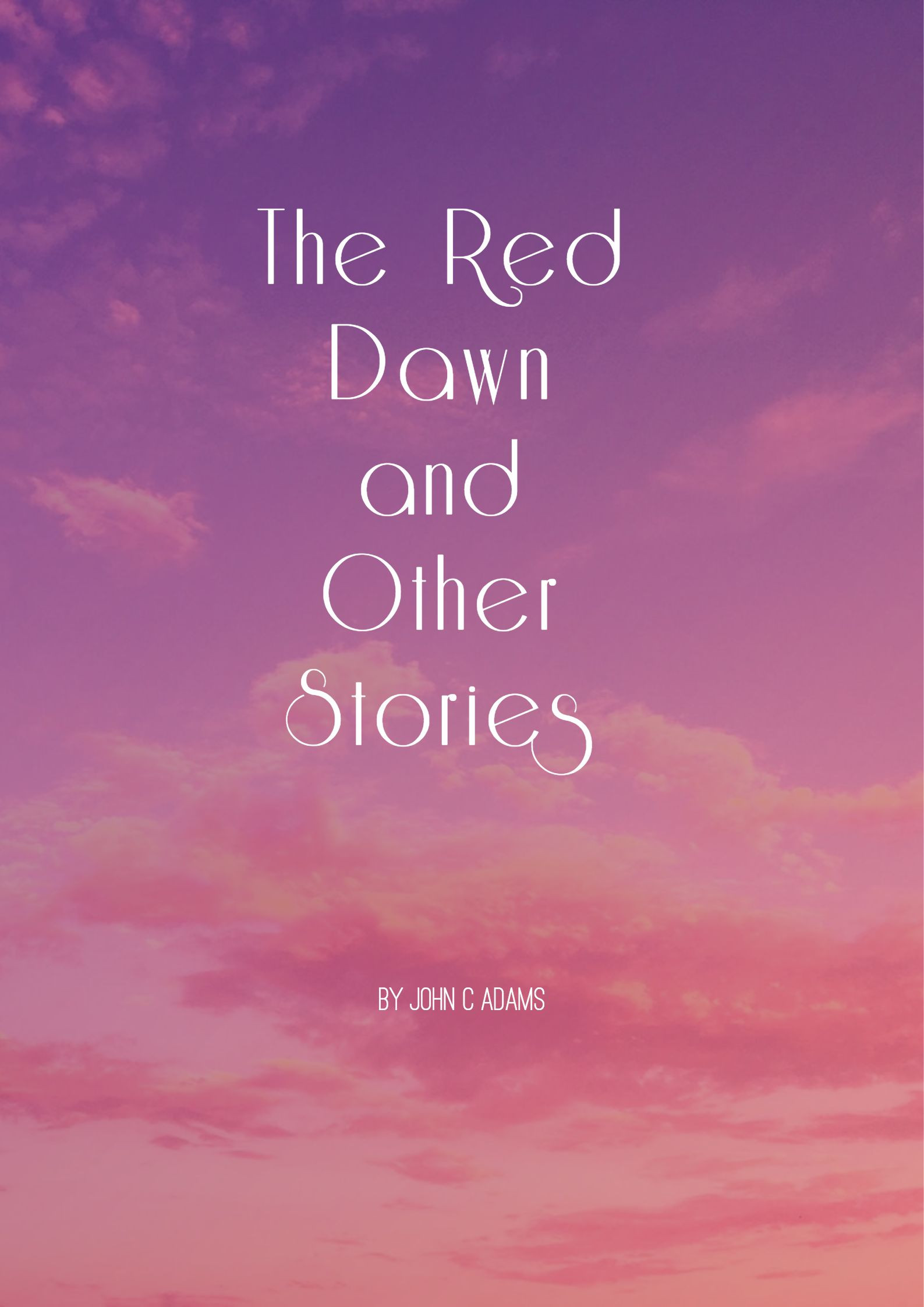 The Red Dawn And Other Stories
