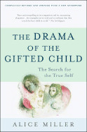 Drama of the Gifted Child: The Search for the True Self, Third Edition