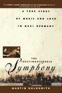Inextinguishable Symphony: A True Story of Music and Love in Nazi Germany