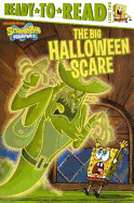 SpongeBob Squarepants: The Big Halloween Scare (Bound for Schools & Libraries)