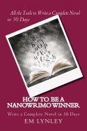 How to Be a Nanowrimo Winner: A Step-By-Step Plan for Success