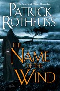 Name of the Wind (the Kingkiller Chronicle: Day One)
