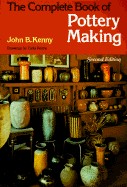 Complete Book of Pottery Making (Revised)