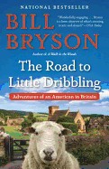 Road to Little Dribbling: Adventures of an American in Britain