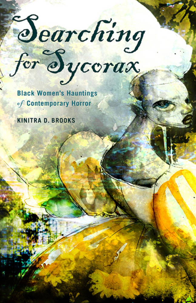 Searching for Sycorax: Black Women's Hauntings of Contemporary Horror