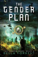 Gender Game 6: The Gender Plan