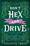 Don't Hex and Drive