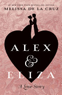 Alex & Eliza: A Love Story