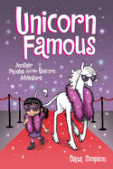Unicorn Famous, Volume 13: Another Phoebe and Her Unicorn Adventure