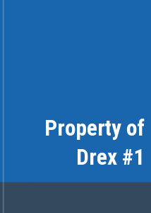 Property of Drex #1