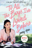 To All the Boys I've Loved Before (Media Tie-In)