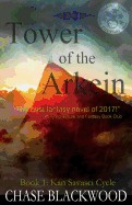 Tower of the Arkein: Book 2: Kan Savasci Cycle