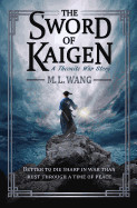 Sword of Kaigen: A Theonite War Story