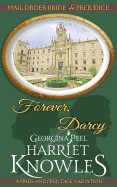 Forever, Darcy: A Pride and Prejudice Variation