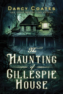 Haunting of Gillespie House