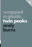 Wrapped in Plastic: Twin Peaks