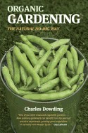 Organic Gardening: The Natural No-Dig Way (Revised)