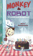 Friends and Neighbors: Monkey & Robot