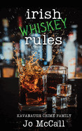 Irish Whiskey Rules: Enemies-to-Lovers Mafia Romance