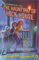 The Haunting of Heck House