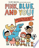 Pink, Blue, and You!