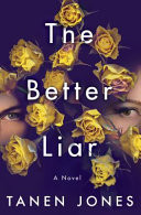 The Better Liar