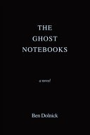 The Ghost Notebooks