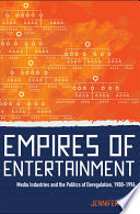 Empires of Entertainment