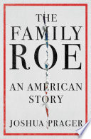 The Family Roe: An American Story