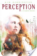 Perception: A Clarity Novel