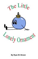The Little Lonely Ornament